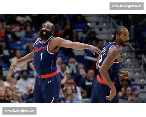 快船新援特训冲刺！哈登体系能否催生下一个超级明星？